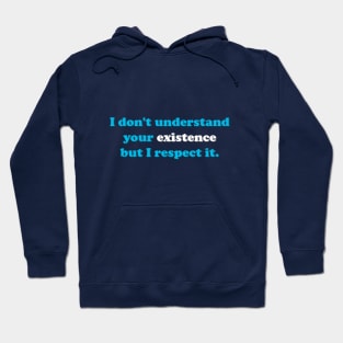 Misunderstood existence Hoodie